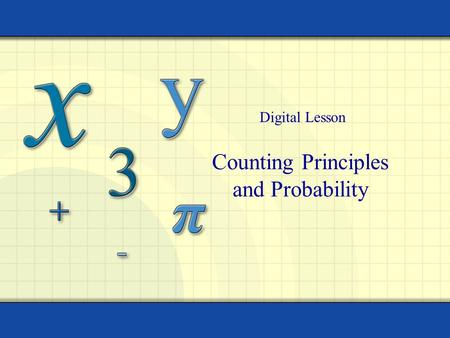 Counting Principles and Probability Digital Lesson.