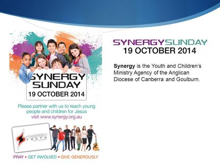 Synergy is the Youth and Children’s Ministry Agency of the Anglican Diocese of Canberra and Goulburn.
