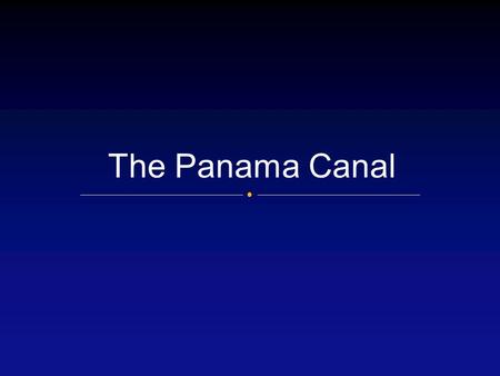 The Panama Canal. Hay-Paucefote Treaty (1900) Spooner Act (1902) Hay-Herrán Treaty (1903) Panamanian Revolution Hay-Bunau-Varilla Treaty (1903) Meghana.
