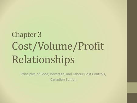 Chapter 3 Cost/Volume/Profit Relationships
