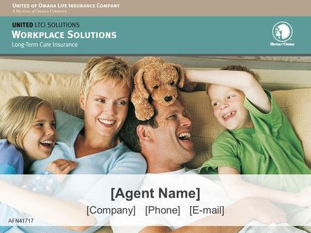 [Agent Name] [Company] [Phone] [E-mail] AFN41717.