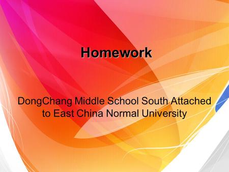 Homework DongChang Middle School South Attached to East China Normal University.