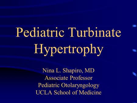 Pediatric Turbinate Hypertrophy Nina L