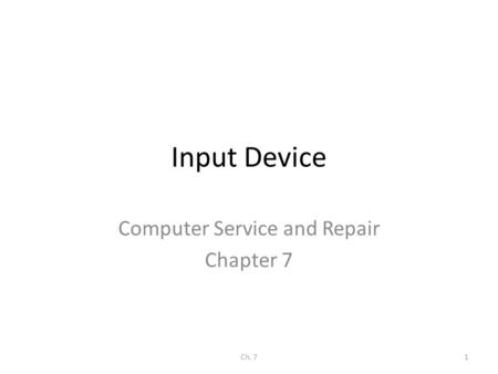 Computer Service and Repair Chapter 7