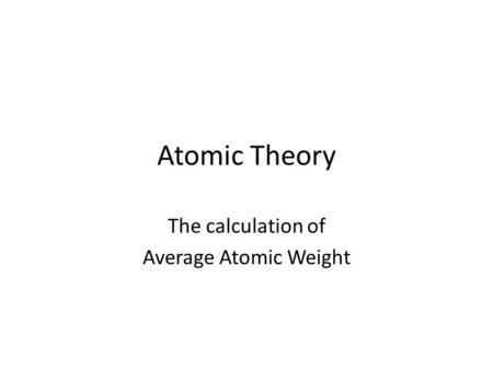 The calculation of Average Atomic Weight