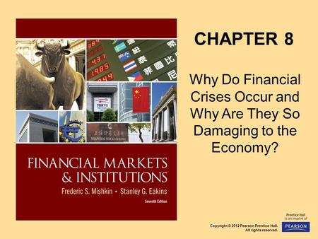 Chapter Preview Financial crises are major disruptions in financial markets characterized by sharp declines in asset prices and firm failures. Beginning.