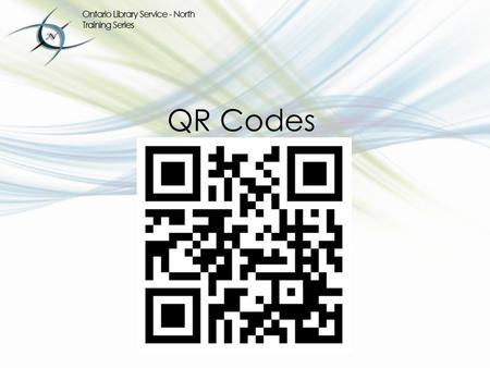 Ontario Public Library Guidelines, Section 7.1.3 QR Codes.