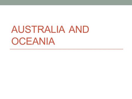 AUSTRALIA AND OCEANIA. Regional Study E- Economic S- Social P-Political N-Environmental This is the approach we will take to analyzing each region as.