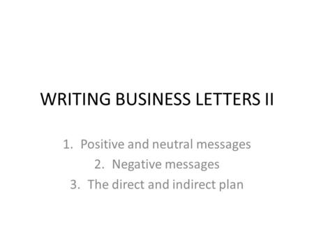 WRITING BUSINESS LETTERS II