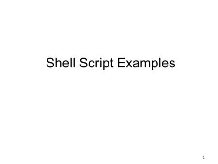 Shell Script Examples.
