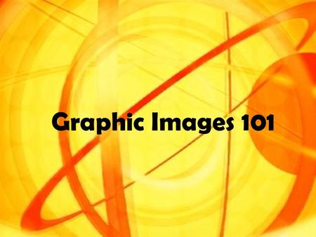 Graphic Images 101. Painted on a grid Drawn mathematically.
