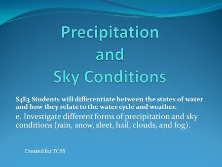 Precipitation and Sky Conditions