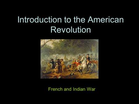 Introduction to the American Revolution