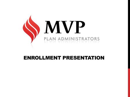 ENROLLMENT PRESENTATION. TABLE OF CONTENTS 1.Logging into Your AccountLogging into Your Account 2.Web Features OverviewWeb Features Overview 3.Begin Enrollment.