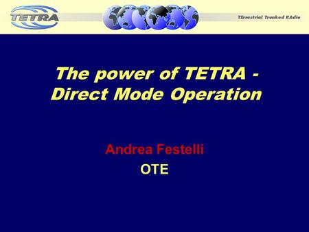 The power of TETRA - Direct Mode Operation
