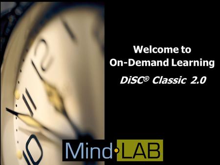 Welcome to On-Demand Learning DiSC® Classic 2.0.