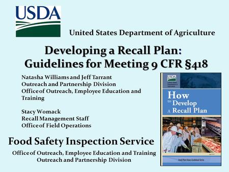 United States Department of Agriculture Food Safety Inspection Service Office of Outreach, Employee Education and Training Outreach and Partnership Division.