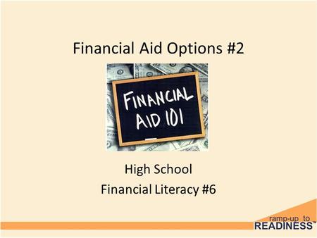 Financial Aid Options #2 High School Financial Literacy #6.