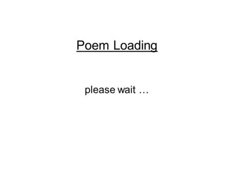 Poem Loading please wait …. Imagine poetry as a series of terraces, some vast, some no bigger than a pinprick, overlooking the city of language.