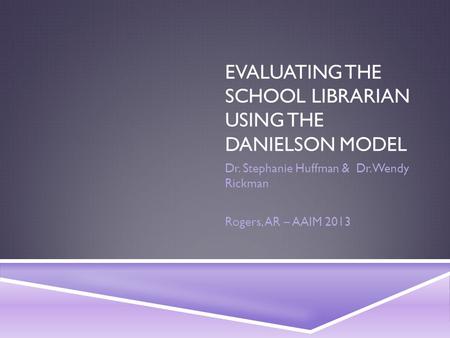 Evaluating the school librarian using the Danielson Model
