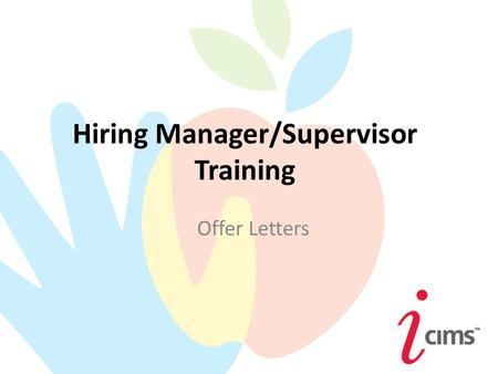 Hiring Manager/Supervisor Training Offer Letters.