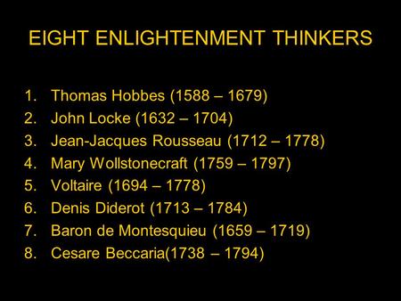 EIGHT ENLIGHTENMENT THINKERS