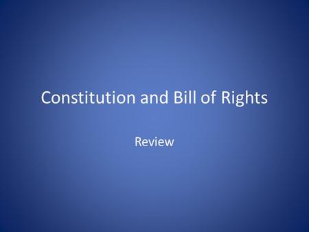 Constitution and Bill of Rights Review. Which branch is the U.S. Congress?