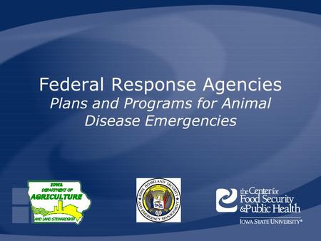 Federal Response Agencies Plans and Programs for Animal Disease Emergencies.