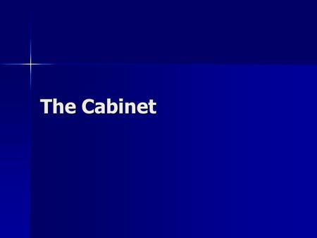 The Cabinet. Cabinet The President is advised by members of the Cabinet. The President is advised by members of the Cabinet. The Constitution does NOT.
