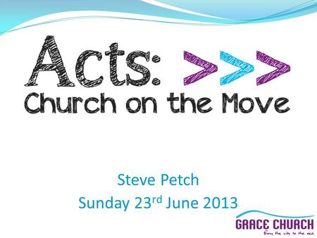 Steve Petch Sunday 23 rd June 2013. Paul: An apostle of Christ Jesus Why should we try to learn from Paul? “The time of my departure has come. I have.