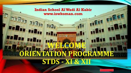 Welcome Orientation Programme stds - XI & XII
