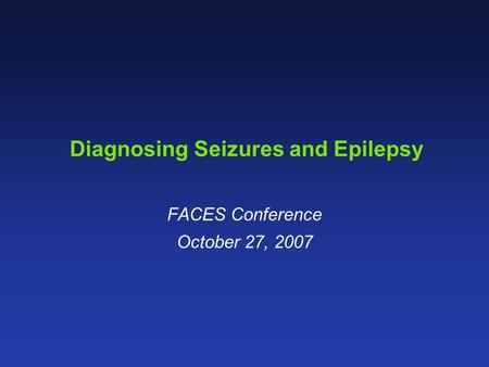 Diagnosing Seizures and Epilepsy