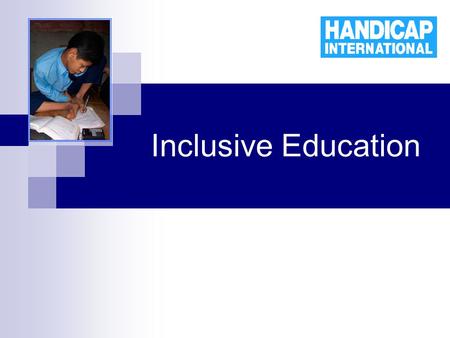 Inclusive Education. The challenges of an inclusive education system Education for All, 2015? … where are the marginalised children, amongst whom disabled.