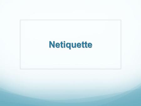 Netiquette. APK Mrs. Batichon sent a thank you email, but forgot to change the name of the receiver. Embarrassing. Sent a text or letter to the wrong.