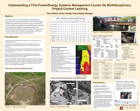 Implementing a First Power/Energy Systems Management Course Via Multidisciplinary- Project-Context Learning Paulo Ribeiro, Calvin College, Grand Rapids,