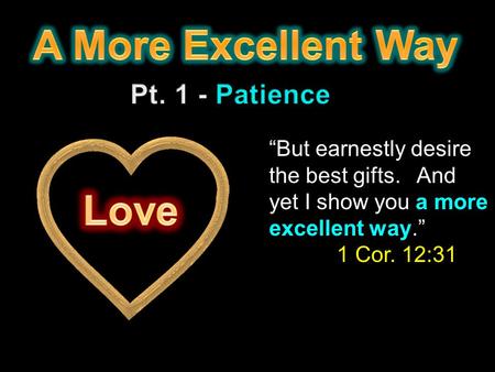 A More Excellent Way Love