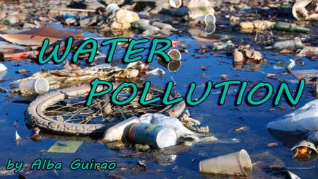 WHAT Causes WATER POLLUTION?