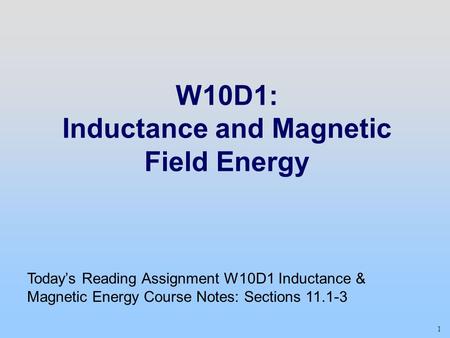 W10D1: Inductance and Magnetic Field Energy