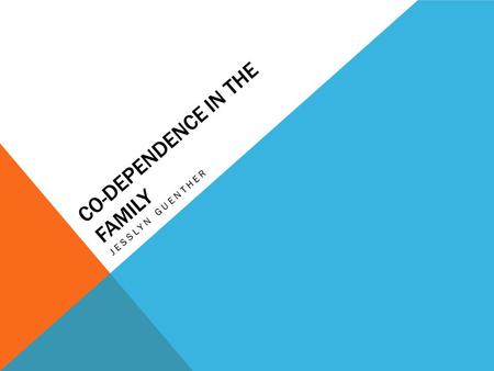 Co-Dependence in the Family