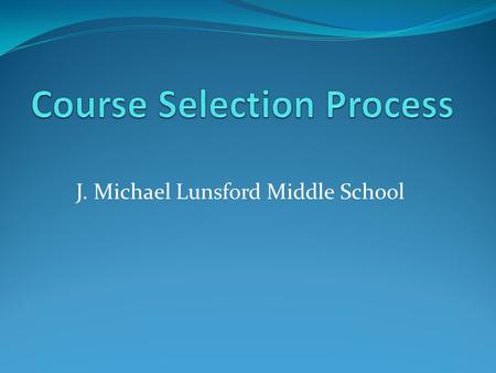 Course Selection Process