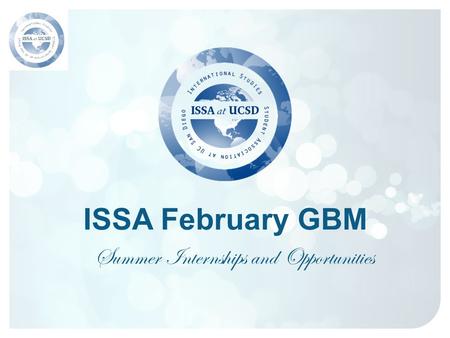 ISSA February GBM Summer Internships and Opportunities.