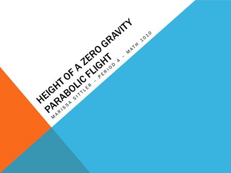 Height of a Zero Gravity Parabolic Flight