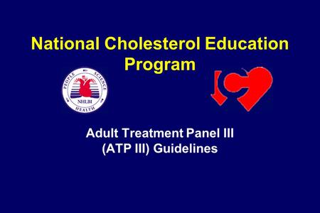Adult Treatment Panel III (ATP III) Guidelines