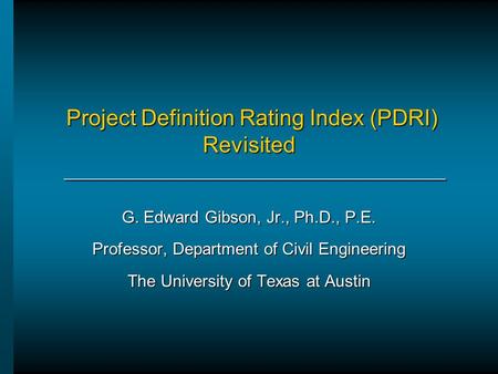 Project Definition Rating Index (PDRI) Revisited