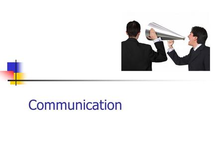 Communication. Overview What is communication? Internal and external communication Factors affecting the choice of communication Methods of communication.