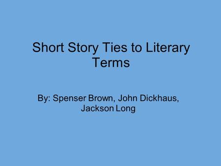 Short Story Ties to Literary Terms