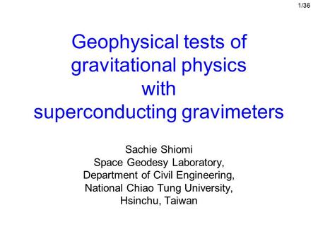 Sachie Shiomi Space Geodesy Laboratory,