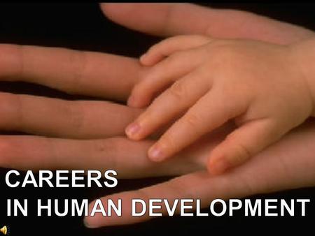 Human development is the study of how children, youth, adults, and families develop, change, and face challenges throughout the life span. A study of.