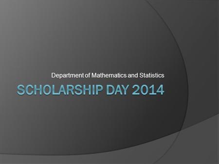 Department of Mathematics and Statistics. Degree Options  Our department offers both Bachelor of Arts and Bachelor of Science degrees with concentrations.