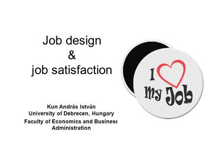 Job design & job satisfaction